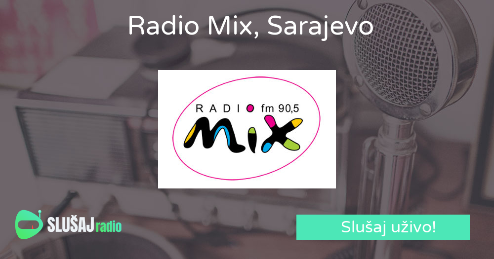 Radio Mix 90,5FM, Sarajevo